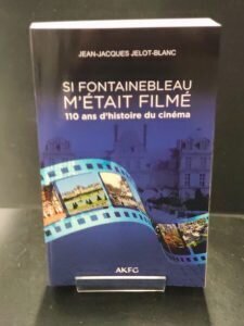 Si Fontainebleau m'était filmé 